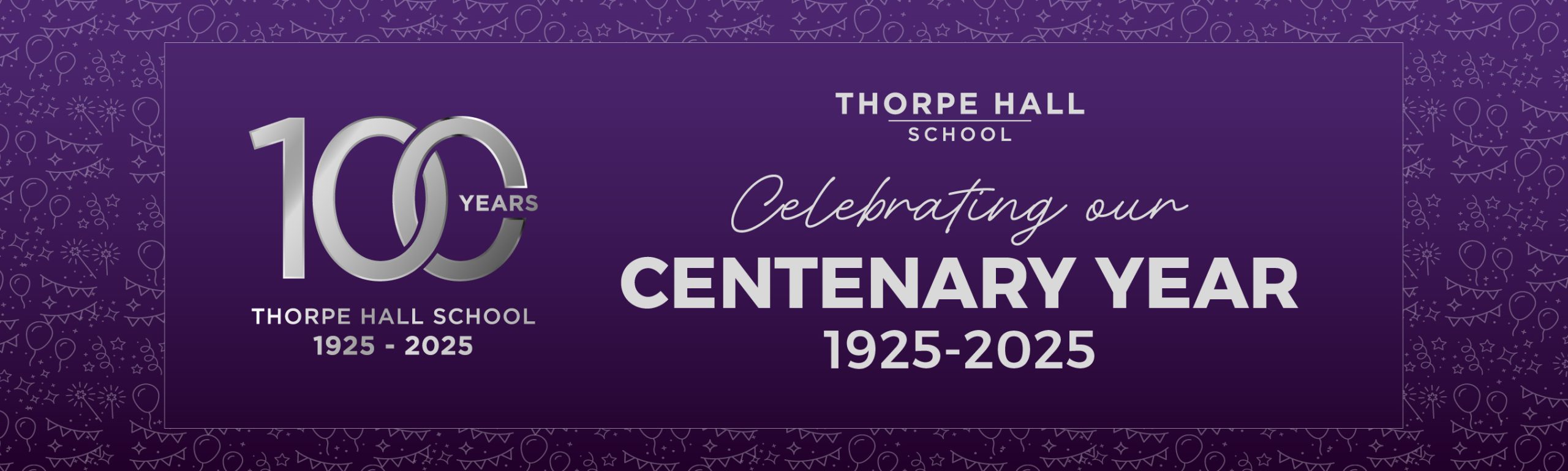 Centenary Events Thorpe Hall School Centenary Events Thorpe Hall School